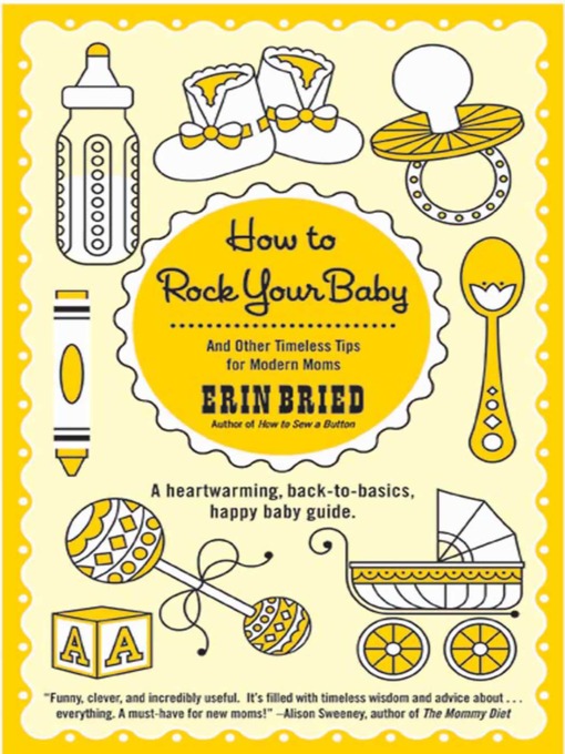 Title details for How to Rock Your Baby by Erin Bried - Available